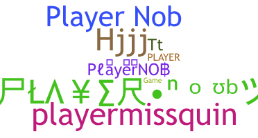 Kælenavn  - PlayerNOB
