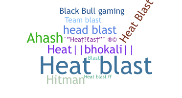 Kælenavn  - HeatBlast