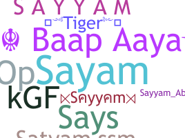 Kælenavn  - Sayyam