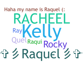 Kælenavn  - Raquel