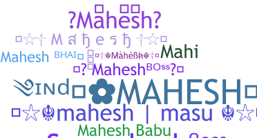 Kælenavn  - Mahesh