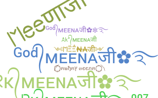 Kælenavn  - Meena