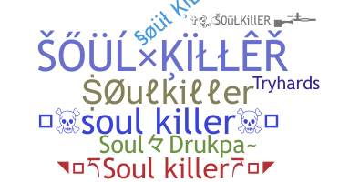 Kælenavn  - Soulkiller