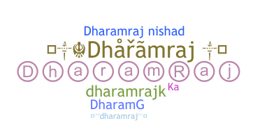 Kælenavn  - Dharamraj