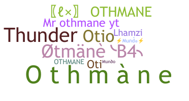 Kælenavn  - Othmane