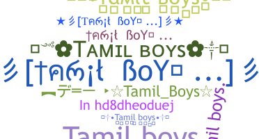 Kælenavn  - Tamilboys