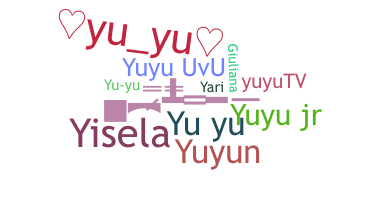 Kælenavn  - Yuyu