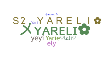Kælenavn  - Yareli
