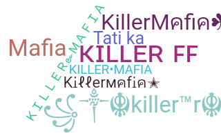 Kælenavn  - KillerMafia