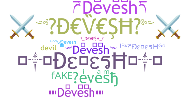 Kælenavn  - Devesh