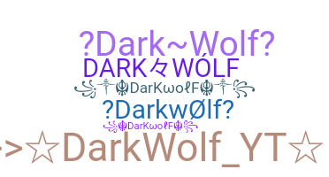 Kælenavn  - darkwolf