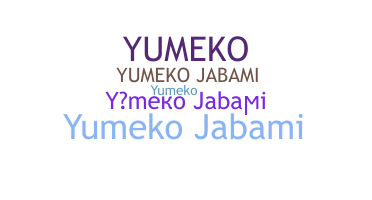 Kælenavn  - YumekoJabami