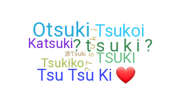 Kælenavn  - Tsuki