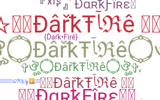 Kælenavn  - DarkFire