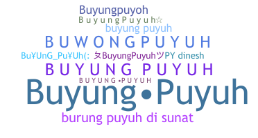 Kælenavn  - Buyungpuyuh