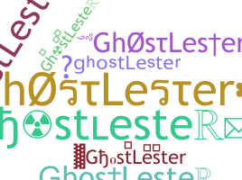 Kælenavn  - ghostLester
