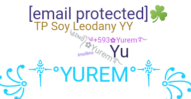 Kælenavn  - Yurem