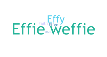 Kælenavn  - Effie