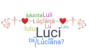 Kælenavn  - Luciana
