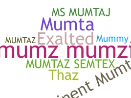 Kælenavn  - Mumtaz