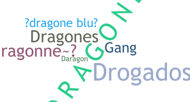 Kælenavn  - Dragone