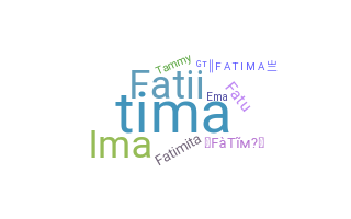 Kælenavn  - Fatima
