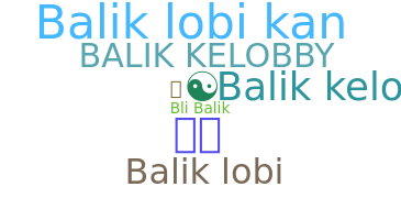 Kælenavn  - Balik