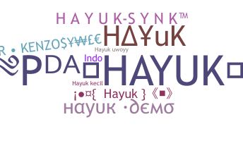 Kælenavn  - Hayuk