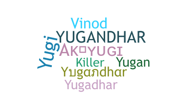Kælenavn  - Yugandhar