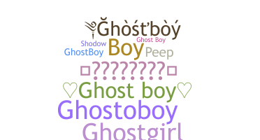 Kælenavn  - ghostboy
