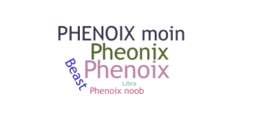 Kælenavn  - phenoix