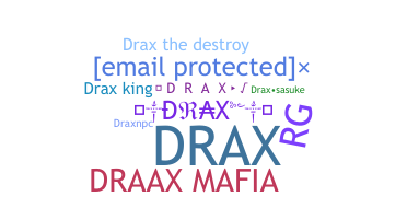 Kælenavn  - Drax