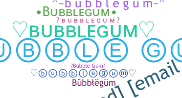 Kælenavn  - bubblegum