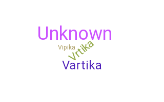 Kælenavn  - Vartika