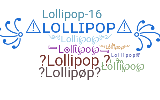 Kælenavn  - Lollipop