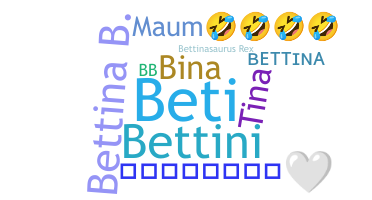 Kælenavn  - Bettina
