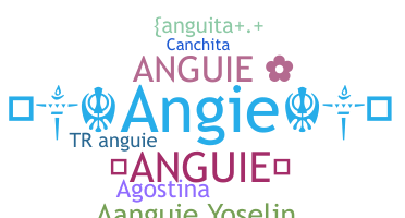 Kælenavn  - Anguie