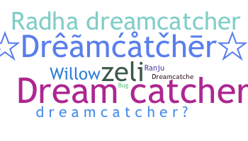 Kælenavn  - DreamCatcher