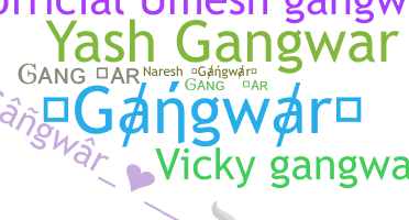Kælenavn  - Gangwar