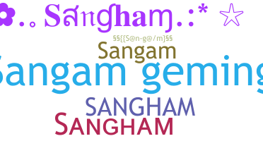 Kælenavn  - Sangham