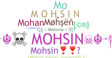 Kælenavn  - Mohsin