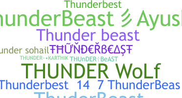 Kælenavn  - Thunderbeast