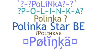 Kælenavn  - Polinka