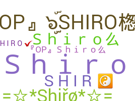 Kælenavn  - Shiro