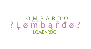 Kælenavn  - Lombardo