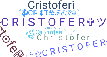 Kælenavn  - cristofer