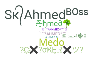 Kælenavn  - Ahmed