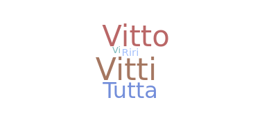 Kælenavn  - Vittoria