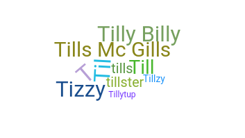 Kælenavn  - Tilly