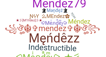 Kælenavn  - Mendez